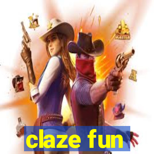 claze fun